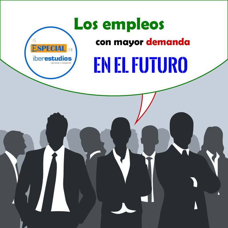 Los empleos con mayor demanda en el futuro