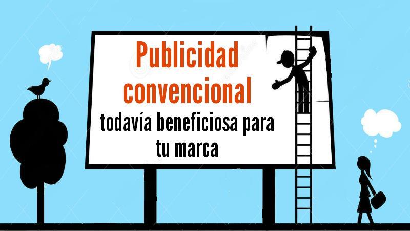 publicidad-convencional-beneficiosa-para-marca