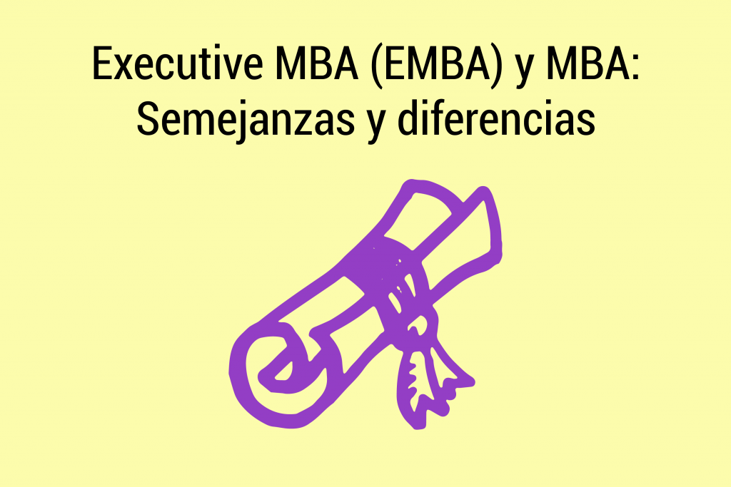 Executive MBA y MBA- Semejanzas y diferencias