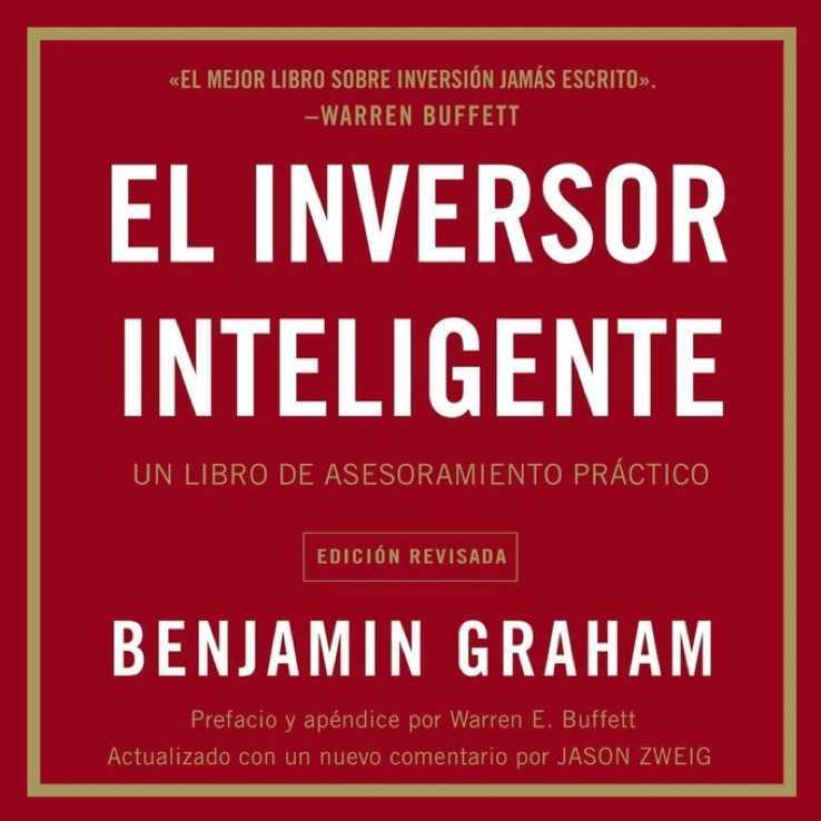 Resumen de “El Inversor Inteligente” de Benjamin Graham